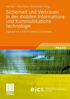 Bub / Wolfenstetter |  Sicherheit und Vertrauen in der mobilen Informations- und Kommunikationstechnologie | Buch |  Sack Fachmedien