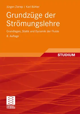 Zierep / Bühler |  Grundzüge der Strömungslehre | Buch |  Sack Fachmedien