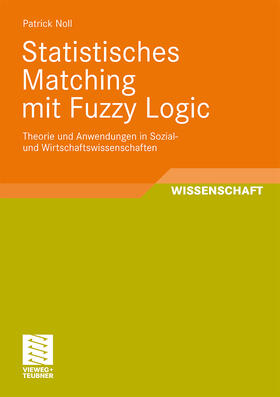 Noll |  Statistisches Matching mit Fuzzy Logic | Buch |  Sack Fachmedien