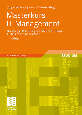 Hofmann / Schmidt |  Masterkurs IT-Management | Buch |  Sack Fachmedien