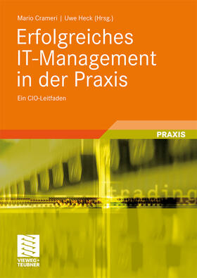 Heck / Crameri |  Erfolgreiches IT-Management in der Praxis | Buch |  Sack Fachmedien