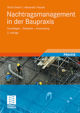 Flassak / Elwert | Nachtragsmanagement in der Baupraxis | Buch | 978-3-8348-0949-0 | sack.de