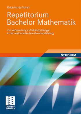 Schulz |  Repetitorium Bachelor Mathematik | Buch |  Sack Fachmedien