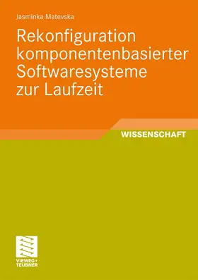 Matevska |  Rekonfiguration komponentenbasierter Softwaresysteme zur Laufzeit | Buch |  Sack Fachmedien