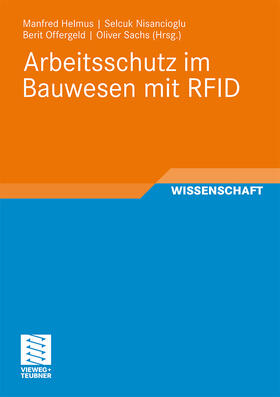 Helmus / Sachs / Nisancioglu |  Arbeitsschutz im Bauwesen mit RFID | Buch |  Sack Fachmedien