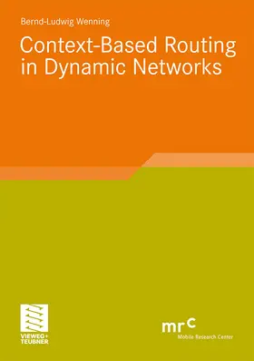 Wenning |  Context-Based Routing in Dynamic Networks | Buch |  Sack Fachmedien