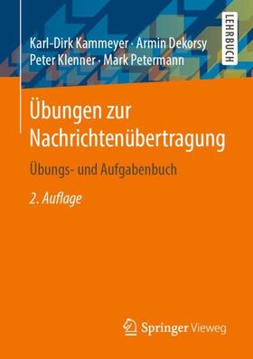 Kammeyer / Dekorsy / Petermann |  Übungen zur Nachrichtenübertragung | Buch |  Sack Fachmedien