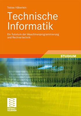Häberlein |  Technische Informatik | Buch |  Sack Fachmedien