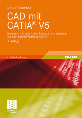Trzesniowski |  CAD mit CATIA® V5 | Buch |  Sack Fachmedien