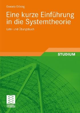 Döring |  Eine kurze Einführung in die Systemtheorie | Buch |  Sack Fachmedien