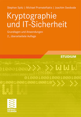 Spitz / Swoboda / Pramateftakis |  Kryptographie und IT-Sicherheit | Buch |  Sack Fachmedien