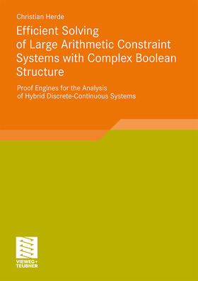 Herde |  Efficient Solving of Large Arithmetic Constraint Systems with Complex Boolean Structure | Buch |  Sack Fachmedien