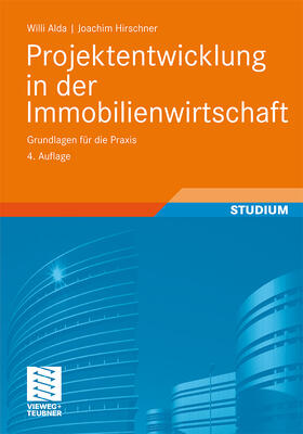 Alda / Hirschner |  Projektentwicklung in der Immobilienwirtschaft | Buch |  Sack Fachmedien