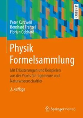 Kurzweil / Frenzel / Gebhard |  Physik Formelsammlung | Buch |  Sack Fachmedien