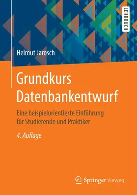 Jarosch |  Grundkurs Datenbankentwurf | Buch |  Sack Fachmedien