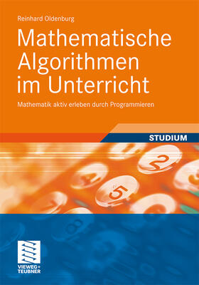 Oldenburg |  Mathematische Algorithmen im Unterricht | Buch |  Sack Fachmedien
