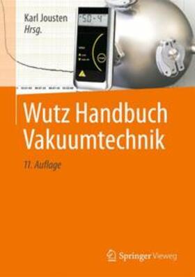 Jousten |  Wutz Handbuch Vakuumtechnik | Buch |  Sack Fachmedien