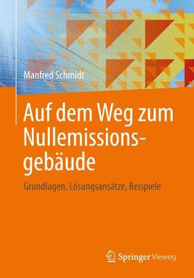 Schmidt |  Auf dem Weg zum Nullemissionsgebäude | Buch |  Sack Fachmedien