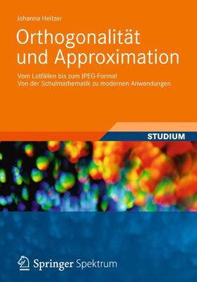 Heitzer |  Orthogonalität und Approximation | Buch |  Sack Fachmedien