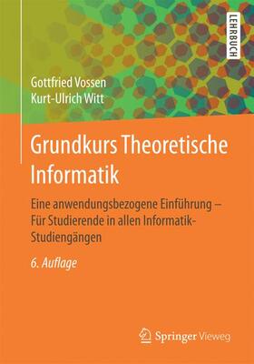 Witt / Vossen |  Grundkurs Theoretische Informatik | Buch |  Sack Fachmedien