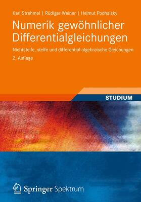 Strehmel / Podhaisky / Weiner |  Numerik gewöhnlicher Differentialgleichungen | Buch |  Sack Fachmedien