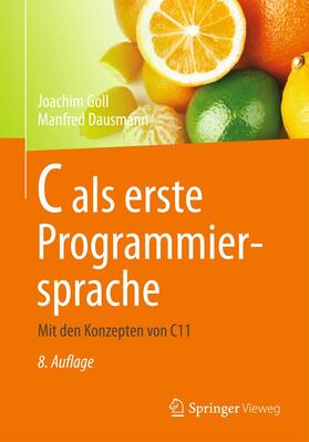 Dausmann / Goll |  C als erste Programmiersprache | Buch |  Sack Fachmedien