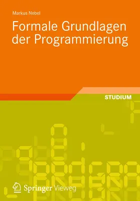 Nebel |  Formale Grundlagen der Programmierung | Buch |  Sack Fachmedien