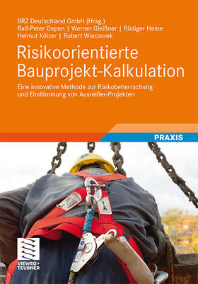 BRZ Deutschland GmbH / BRZ Deutschland GmbH Bauinformationstechnologie |  Risikoorientierte Bauprojekt-Kalkulation | Buch |  Sack Fachmedien