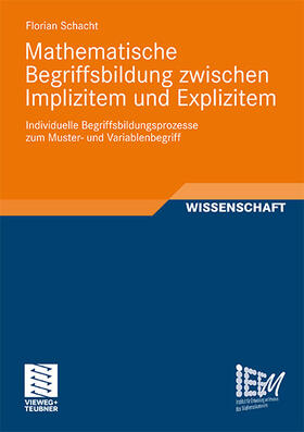 Schacht |  Mathematische Begriffsbildung zwischen Implizitem und Explizitem | Buch |  Sack Fachmedien