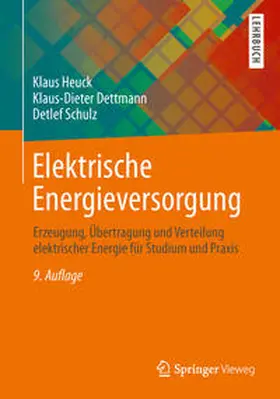 Heuck / Dettmann / Schulz | Elektrische Energieversorgung | E-Book | sack.de