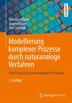 Klüver / Schmidt | Modellierung komplexer Prozesse durch naturanaloge Verfahren | Buch | 978-3-8348-2509-4 | sack.de