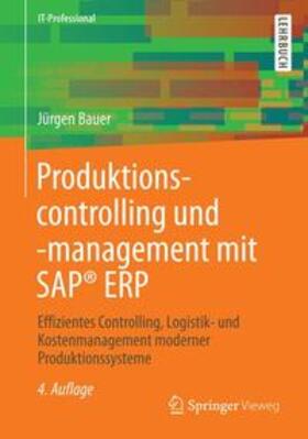 Bauer |  Produktionscontrolling und -management mit SAP® ERP | Buch |  Sack Fachmedien