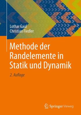 Fiedler / Gaul |  Methode der Randelemente in Statik und Dynamik | Buch |  Sack Fachmedien
