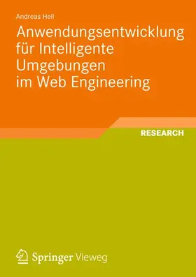 Heil |  Anwendungsentwicklung für Intelligente Umgebungen im Web Engineering | Buch |  Sack Fachmedien