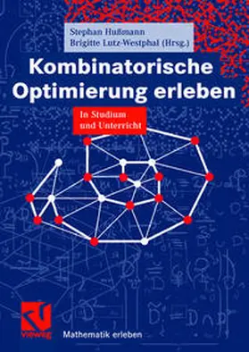 Hußmann / Lutz-Westphal |  Kombinatorische Optimierung erleben | eBook | Sack Fachmedien