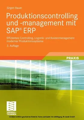 Bauer |  Produktionscontrolling und -management mit SAP® ERP | eBook | Sack Fachmedien