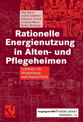 Meyer / Schubert / Nowak |  Rationelle Energienutzung in Alten- und Pflegeheimen | eBook | Sack Fachmedien