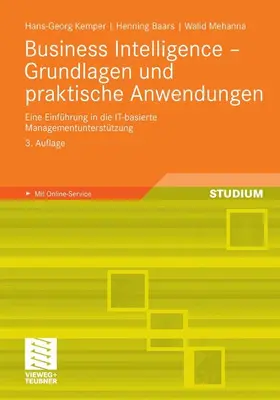 Kemper / Baars / Mehanna |  Business Intelligence - Grundlagen und praktische Anwendungen | eBook | Sack Fachmedien