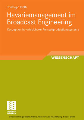 Kloth |  Havariemanagement im Broadcast Engineering | eBook | Sack Fachmedien