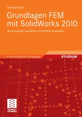 Brand |  Grundlagen FEM mit SolidWorks 2010 | eBook | Sack Fachmedien