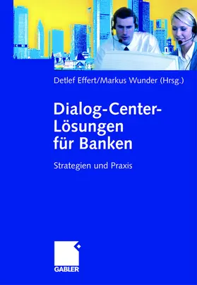 Wunder / Effert |  Dialog-Center-Lösungen für Banken | Buch |  Sack Fachmedien