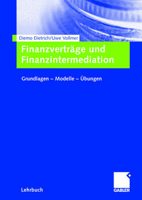 Vollmer / Dietrich |  Finanzverträge und Finanzintermediation | Buch |  Sack Fachmedien