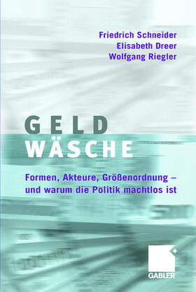 Schneider / Riegler / Dreer |  Geldwäsche | Buch |  Sack Fachmedien