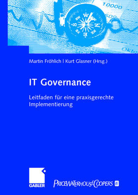 Glasner / Fröhlich |  IT-Governance | Buch |  Sack Fachmedien