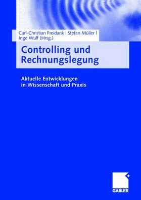 Freidank / Müller / Wulf |  Controlling und Rechnungslegung | Buch |  Sack Fachmedien