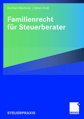 Arndt / Meichsner |  Familienrecht für Steuerberater | Buch |  Sack Fachmedien