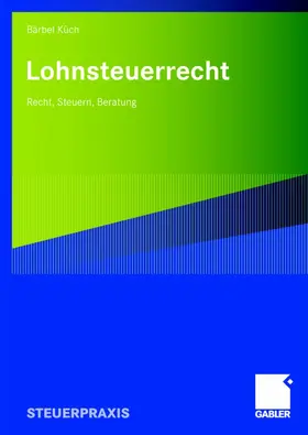 Küch |  Lohnsteuerrecht | Buch |  Sack Fachmedien