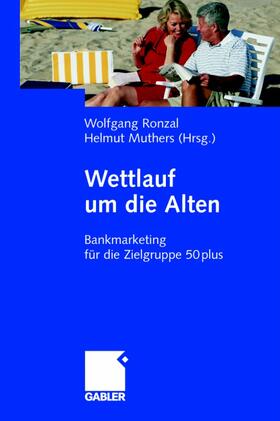 Ronzal / Muthers |  Wettlauf um die Alten | Buch |  Sack Fachmedien