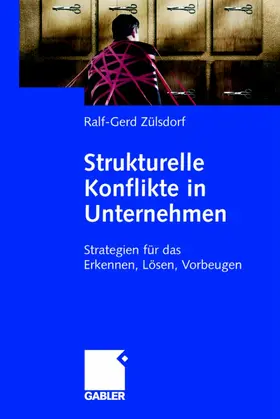 Zülsdorf |  Strukturelle Konflikte in Unternehmen | Buch |  Sack Fachmedien