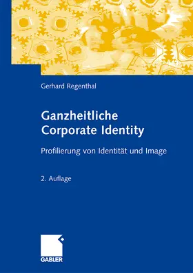 Regenthal |  Ganzheitliche Corporate Identity | Buch |  Sack Fachmedien